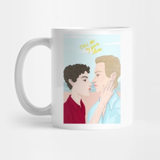 Call me by Your Name Mug